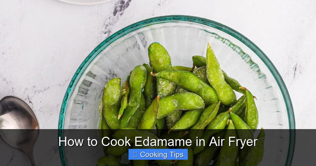 How to Cook Edamame in Air Fryer