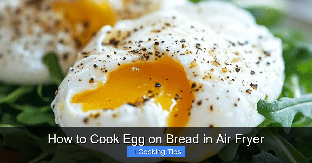 How to Cook Egg on Bread in Air Fryer