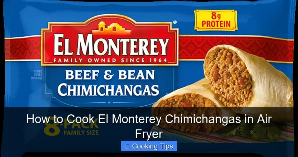 How to Cook El Monterey Chimichangas in Air Fryer