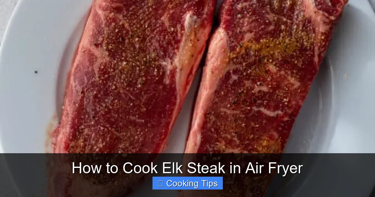 How to Cook Elk Steak in Air Fryer