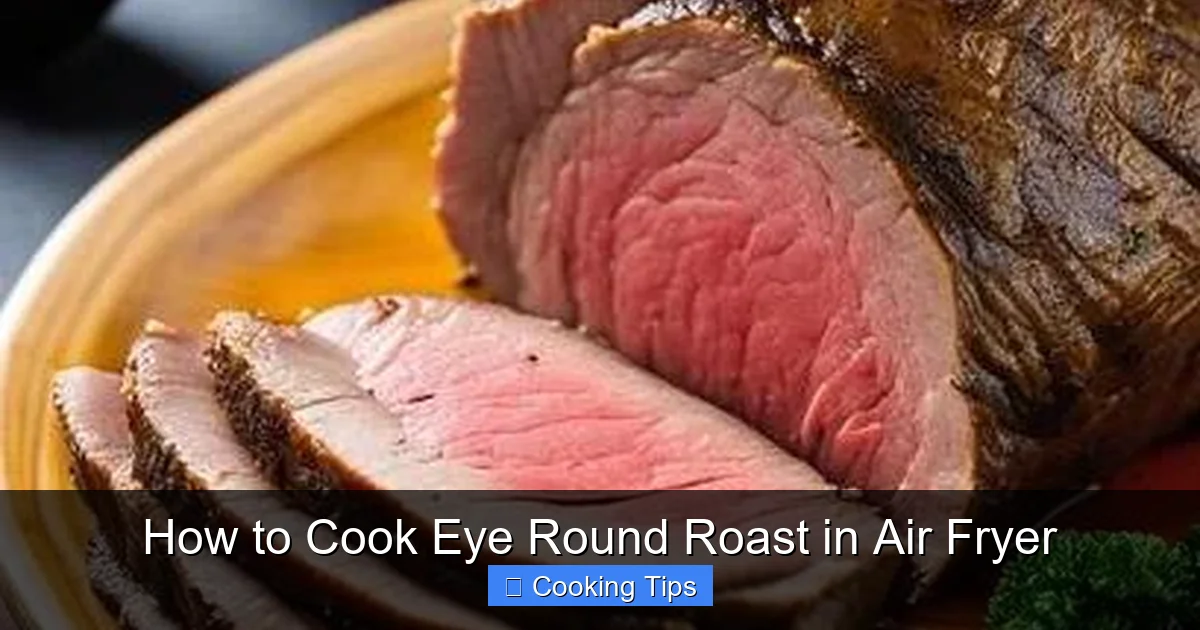 How to Cook Eye Round Roast in Air Fryer