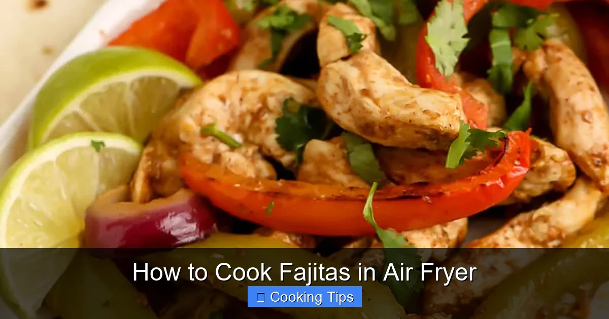 How to Cook Fajitas in Air Fryer