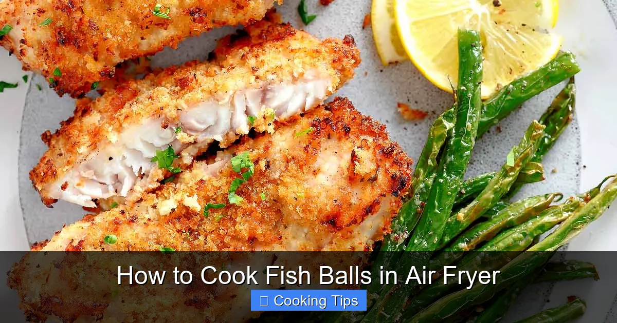 How to Cook Fish Balls in Air Fryer