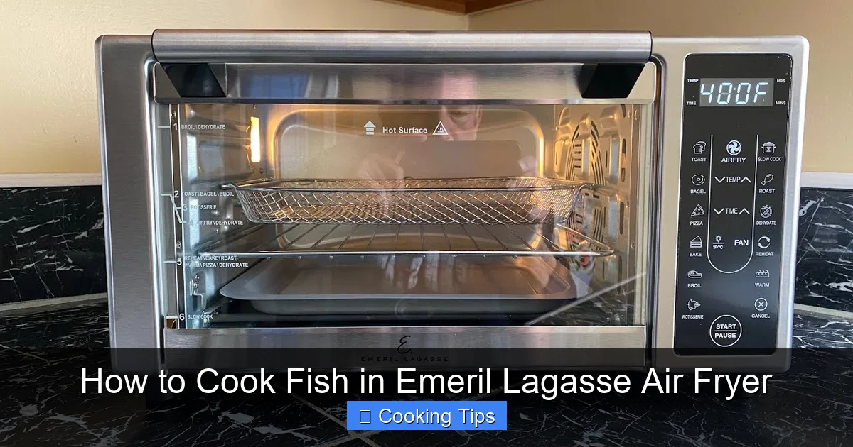 How to Cook Fish in Emeril Lagasse Air Fryer