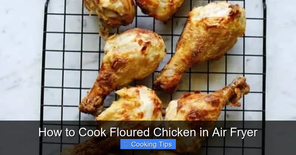 How to Cook Floured Chicken in Air Fryer
