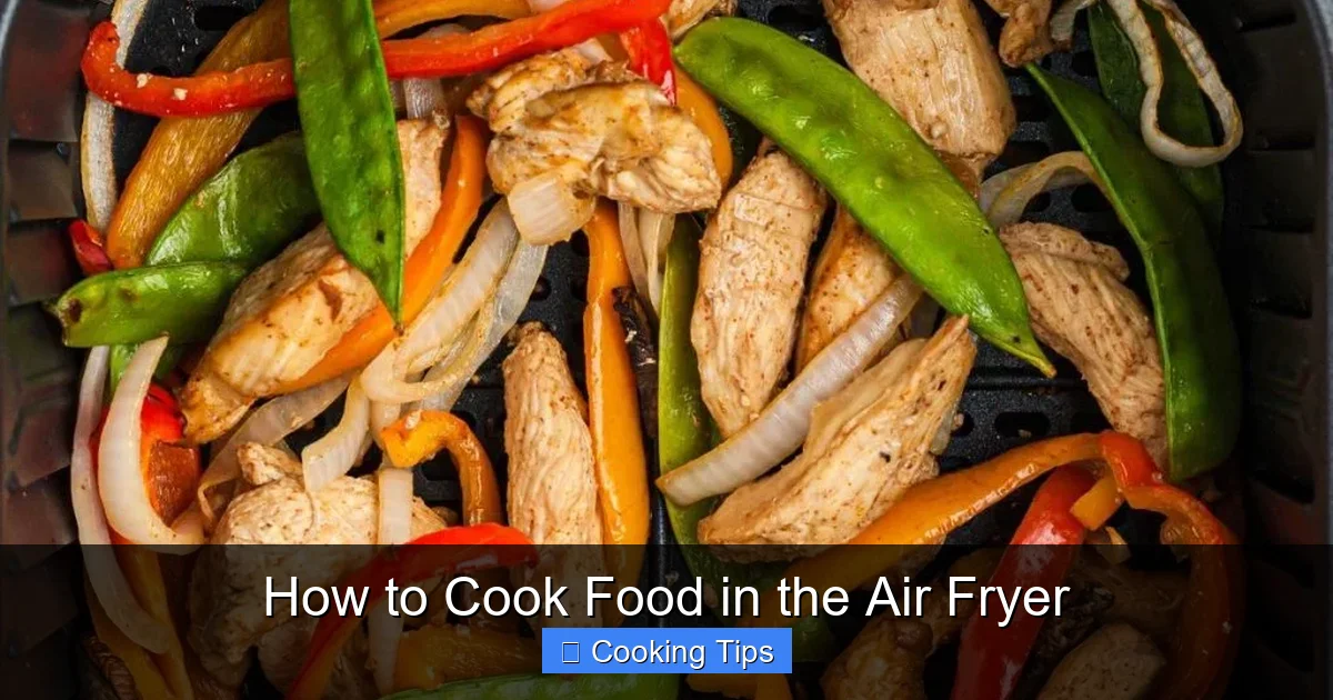 How to Cook Food in the Air Fryer