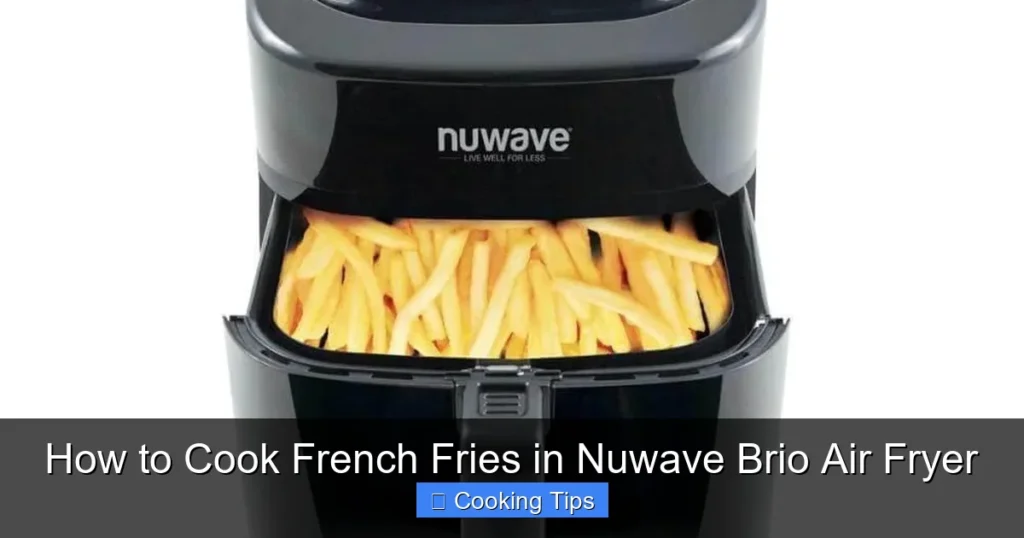 How to Cook French Fries in Nuwave Brio Air Fryer