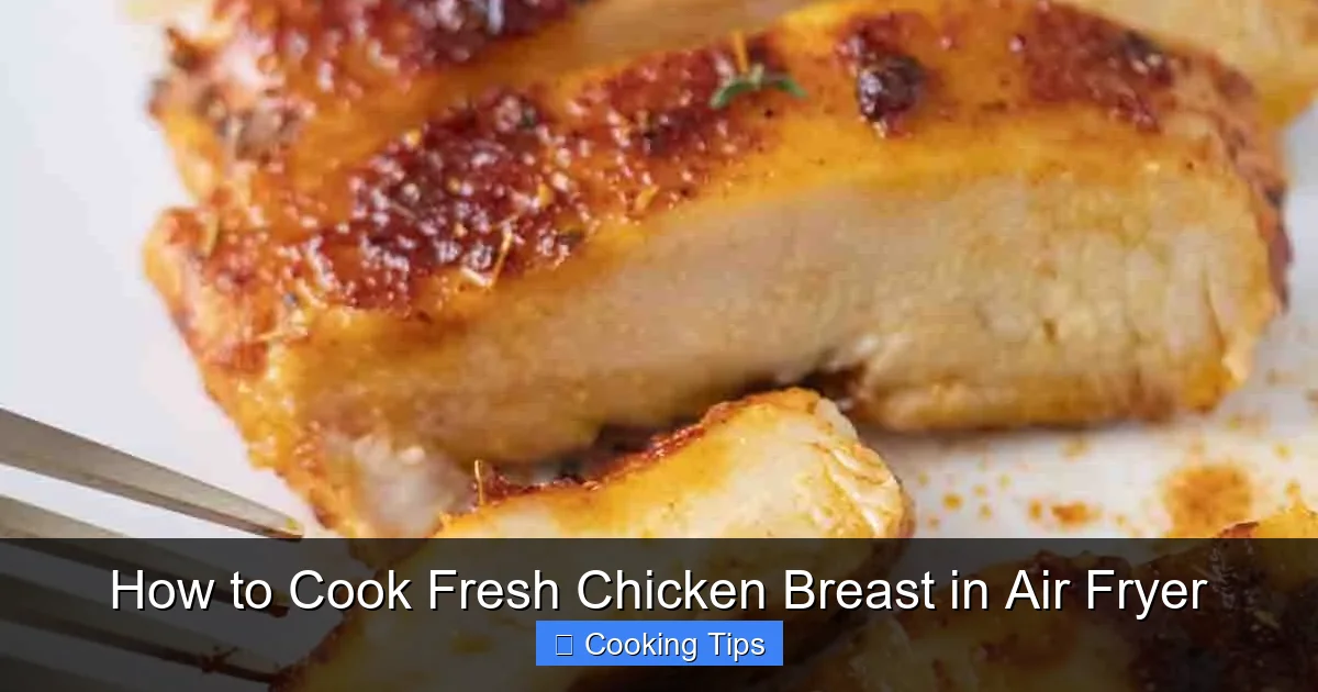 How to Cook Fresh Chicken Breast in Air Fryer