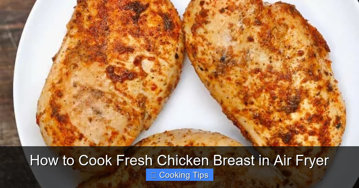 How to Cook Fresh Chicken Breast in Air Fryer