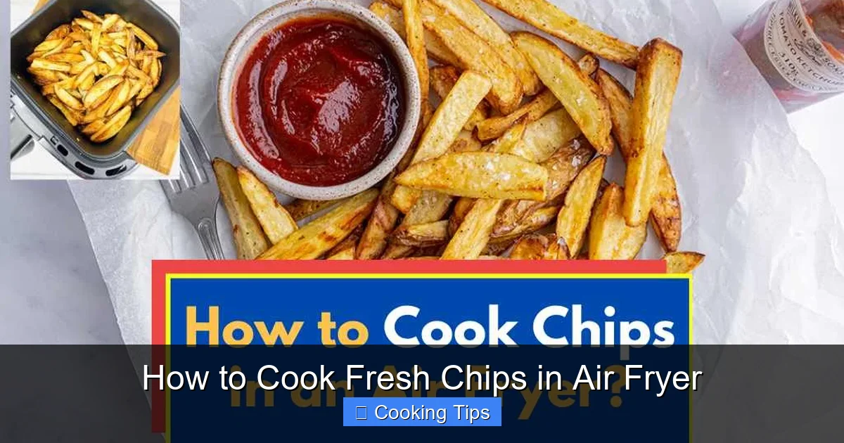 How to Cook Fresh Chips in Air Fryer
