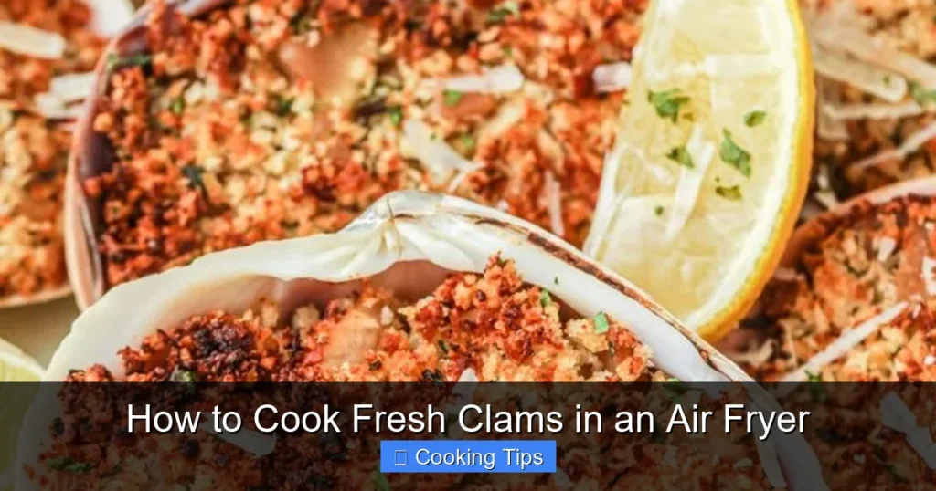 How to Cook Fresh Clams in an Air Fryer