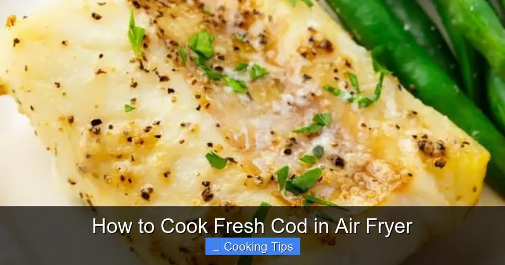 How to Cook Fresh Cod in Air Fryer