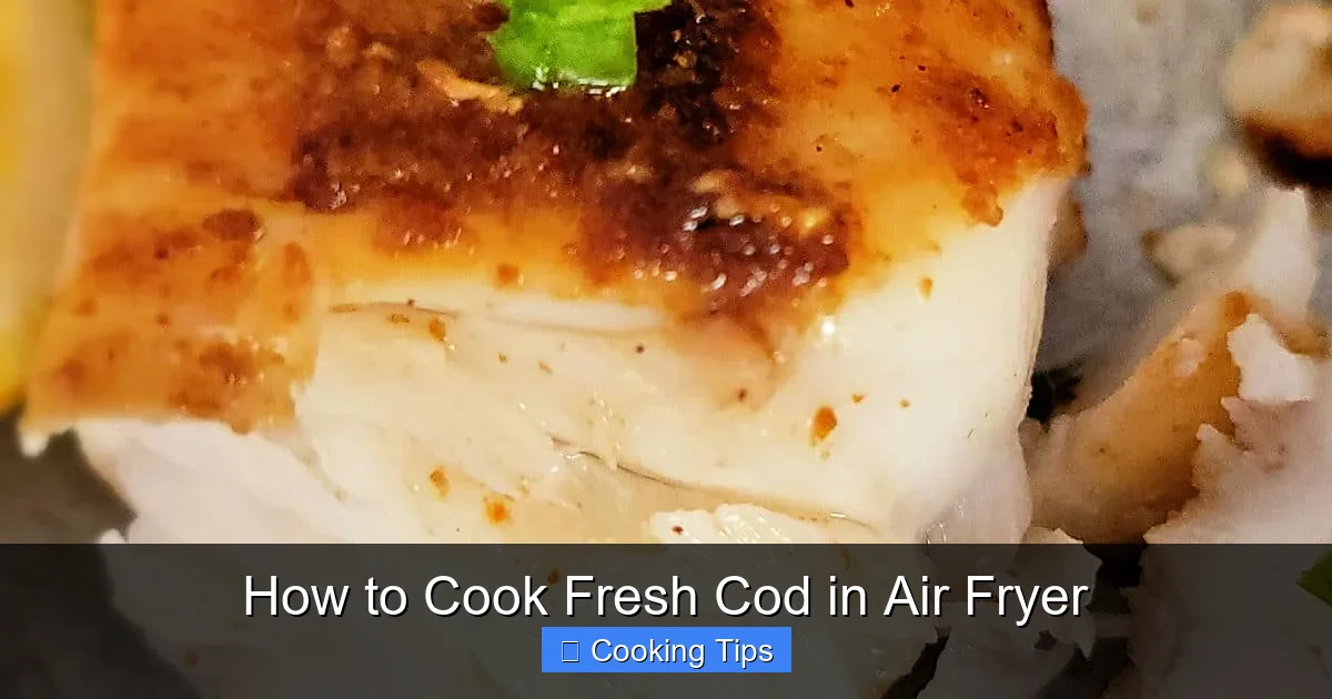 How to Cook Fresh Cod in Air Fryer