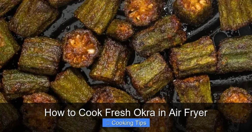 How to Cook Fresh Okra in Air Fryer