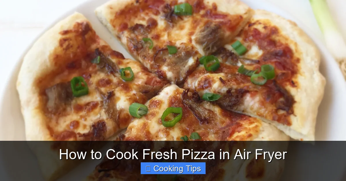 How to Cook Fresh Pizza in Air Fryer