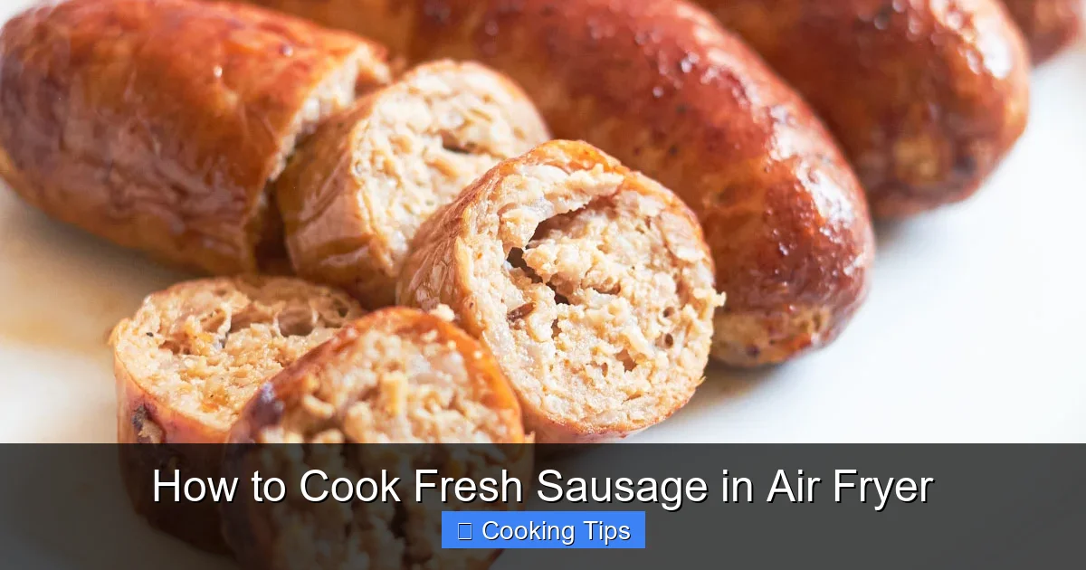 How to Cook Fresh Sausage in Air Fryer