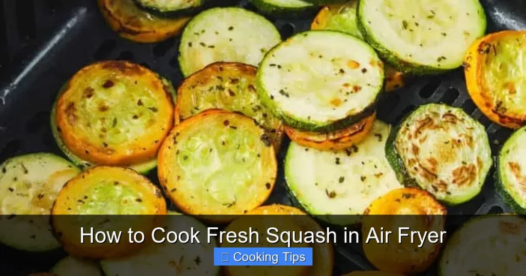 How to Cook Fresh Squash in Air Fryer