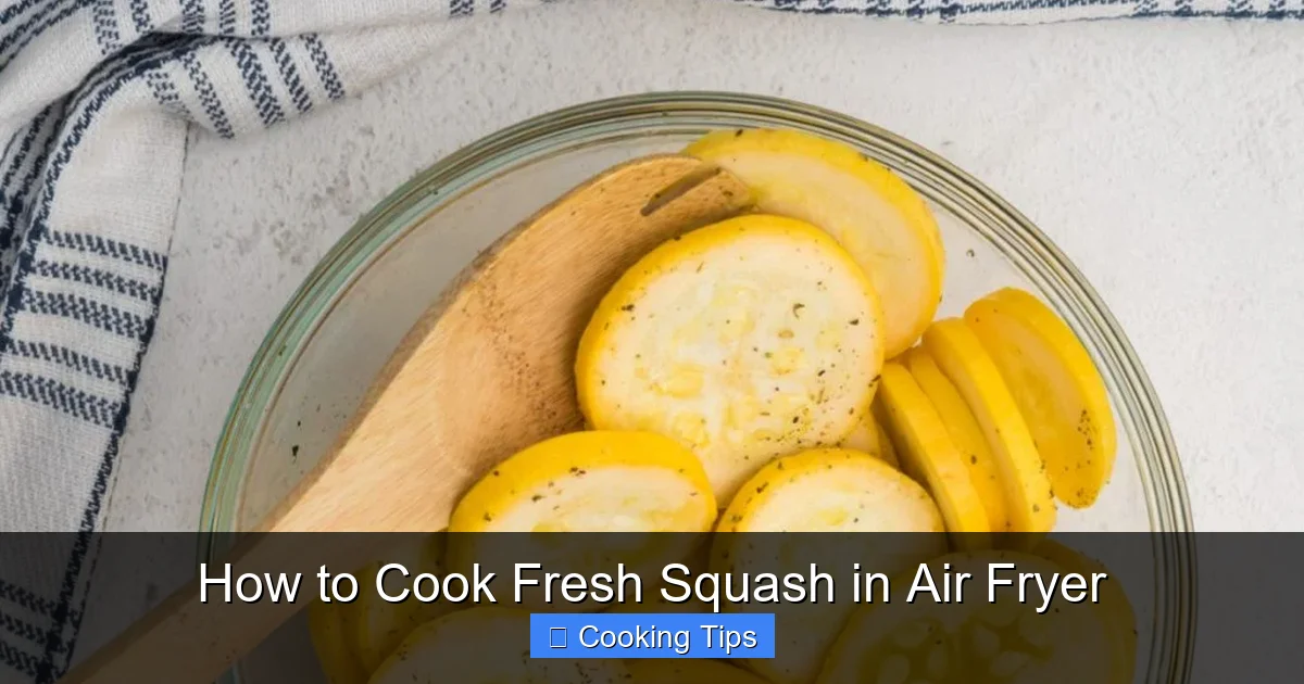 How to Cook Fresh Squash in Air Fryer