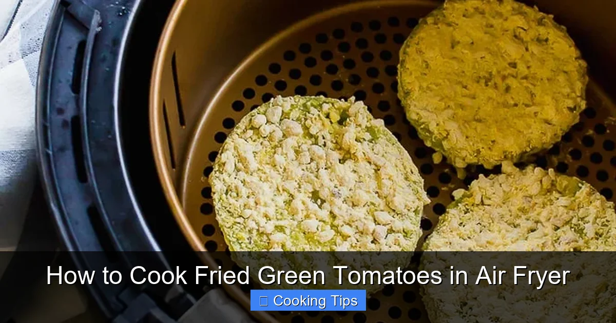 How to Cook Fried Green Tomatoes in Air Fryer