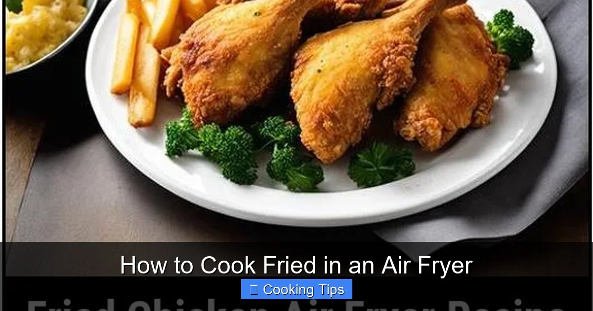 How to Cook Fried in an Air Fryer