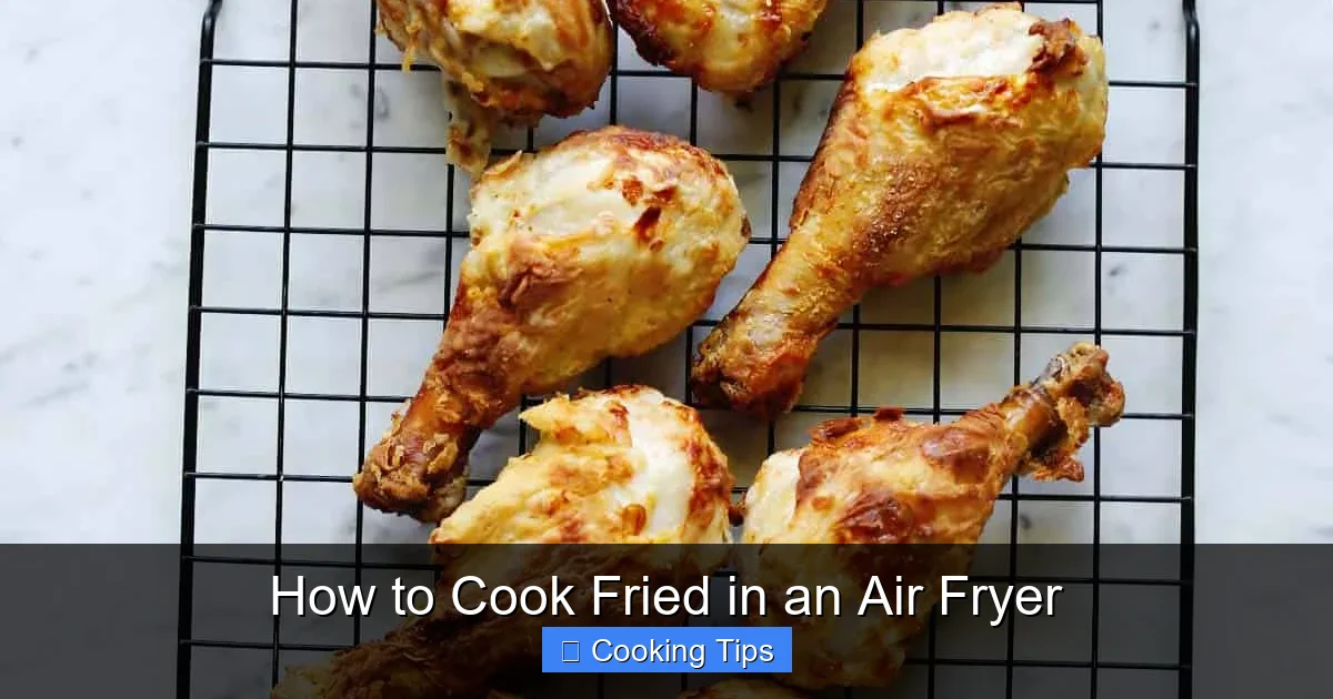 How to Cook Fried in an Air Fryer