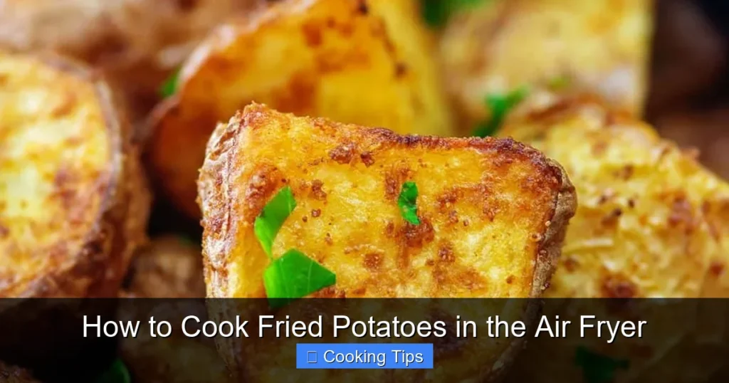 How to Cook Fried Potatoes in the Air Fryer