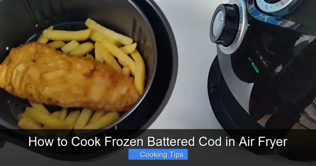 How to Cook Frozen Battered Cod in Air Fryer