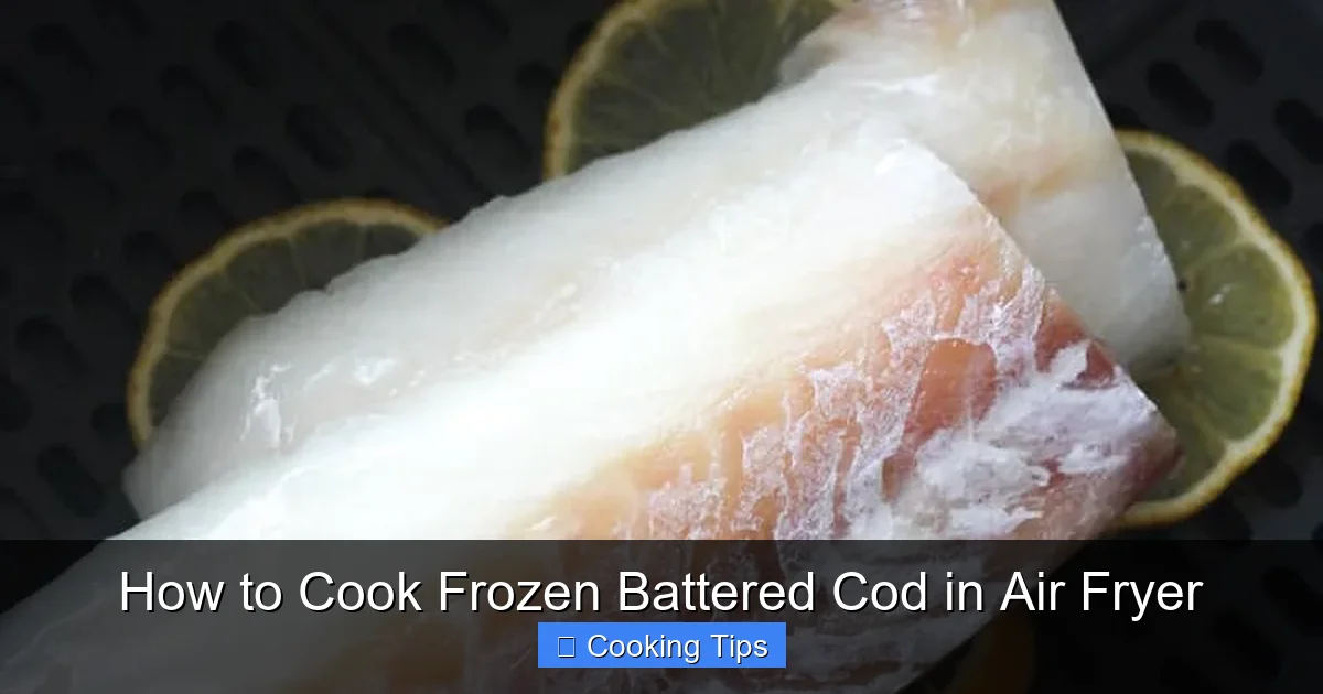 How to Cook Frozen Battered Cod in Air Fryer