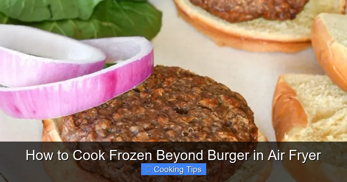 How to Cook Frozen Beyond Burger in Air Fryer