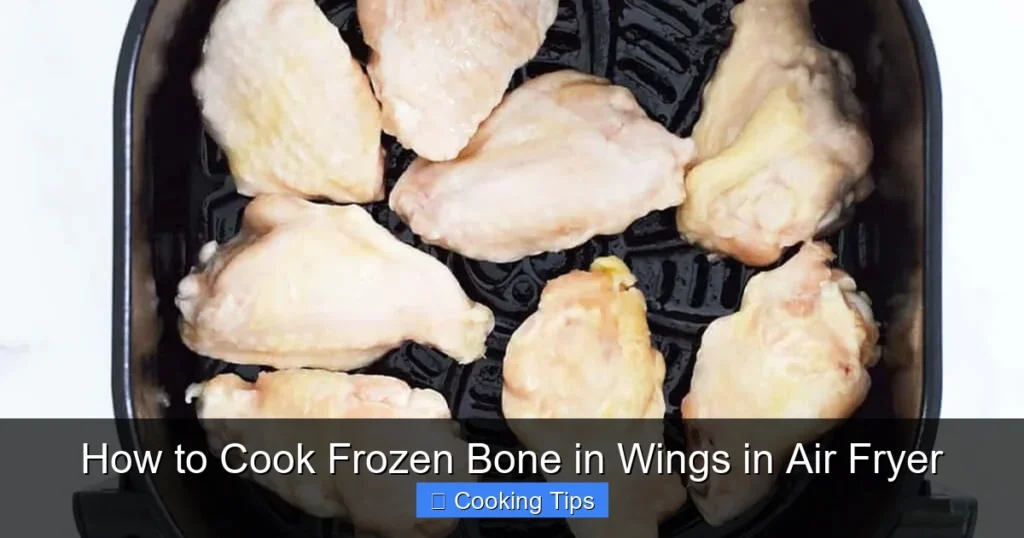 How to Cook Frozen Bone in Wings in Air Fryer