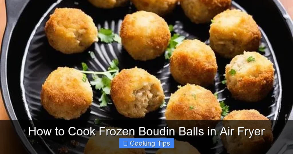 How to Cook Frozen Boudin Balls in Air Fryer