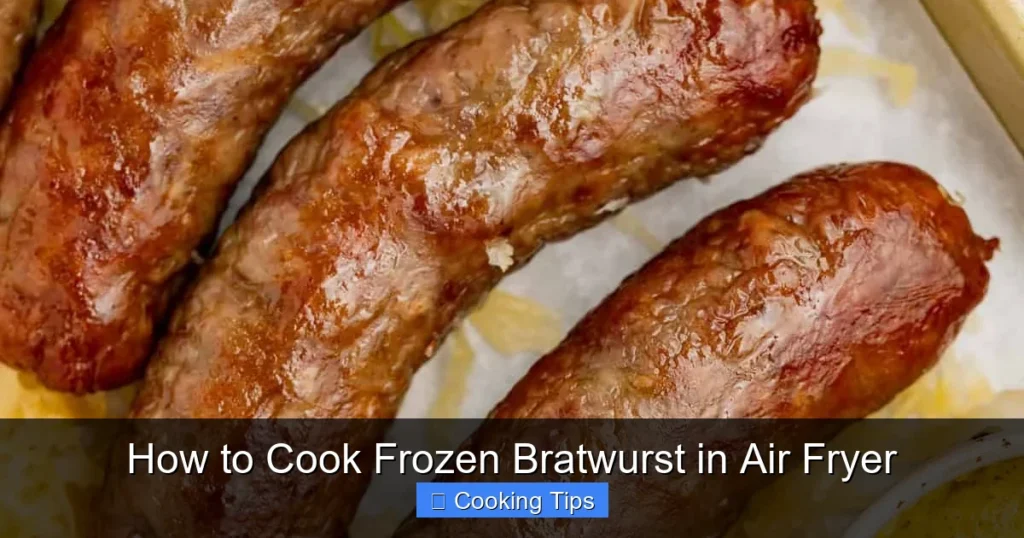 How to Cook Frozen Bratwurst in Air Fryer