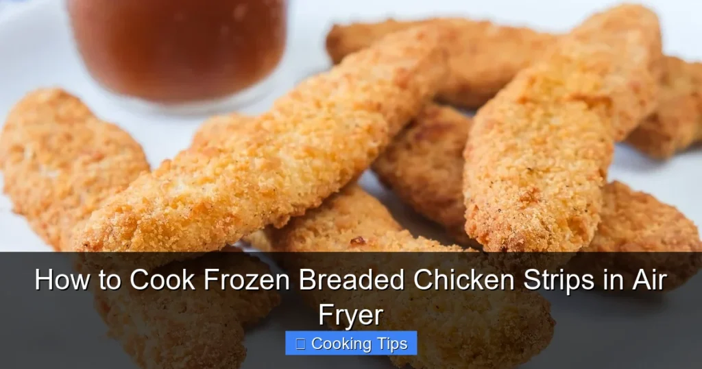How to Cook Frozen Breaded Chicken Strips in Air Fryer