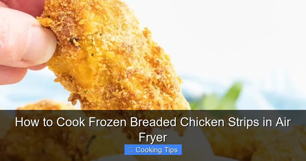 How to Cook Frozen Breaded Chicken Strips in Air Fryer