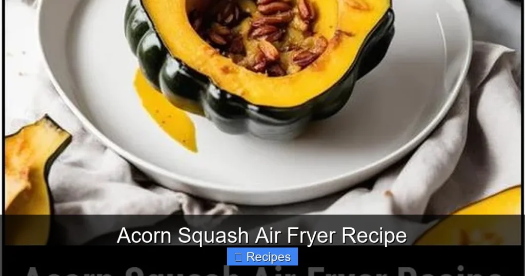 Acorn Squash Air Fryer Recipe