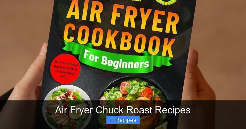 Air Fryer Chuck Roast Recipes