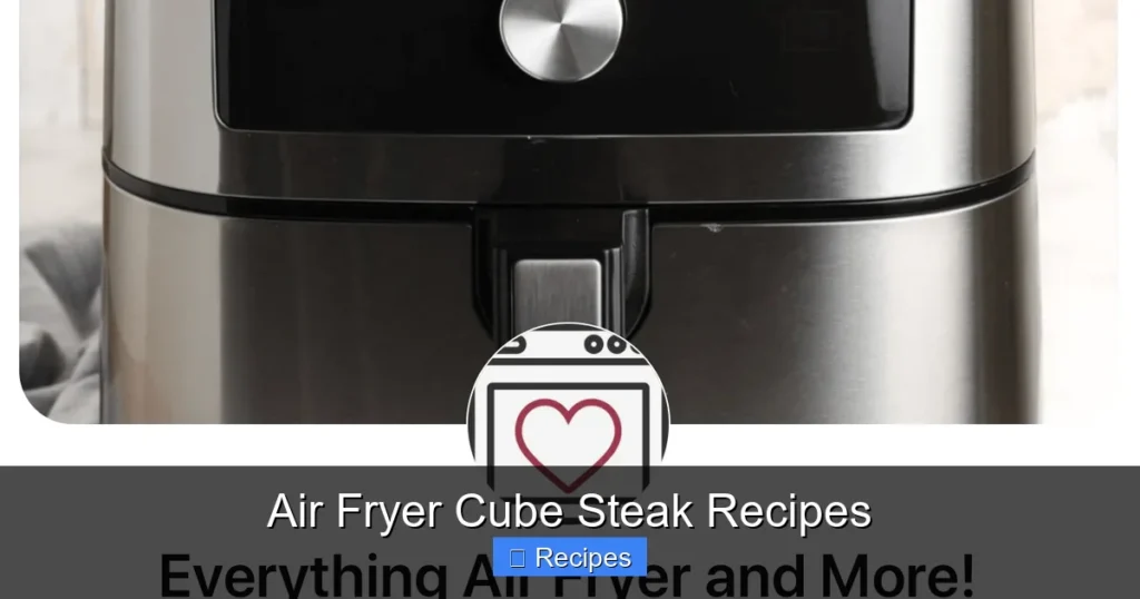 Air Fryer Cube Steak Recipes