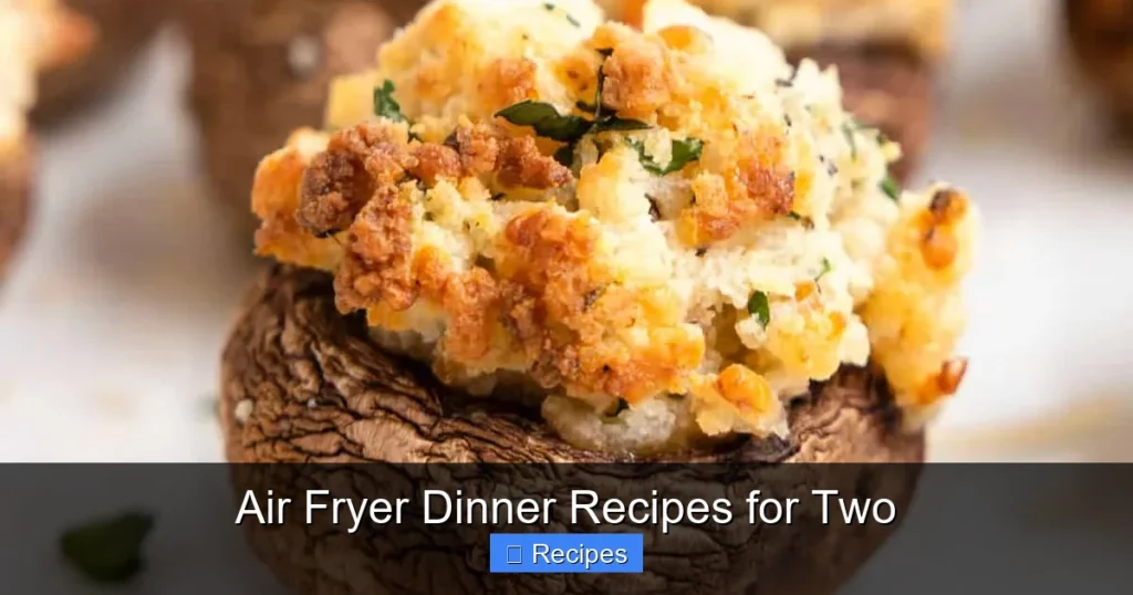 Air Fryer Dinner Recipes for Two