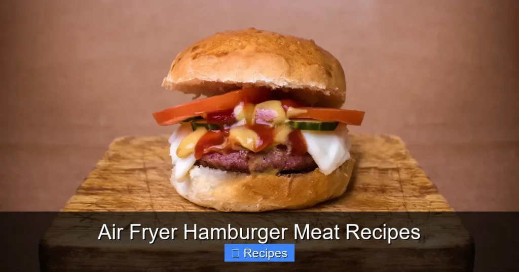 Air Fryer Hamburger Meat Recipes