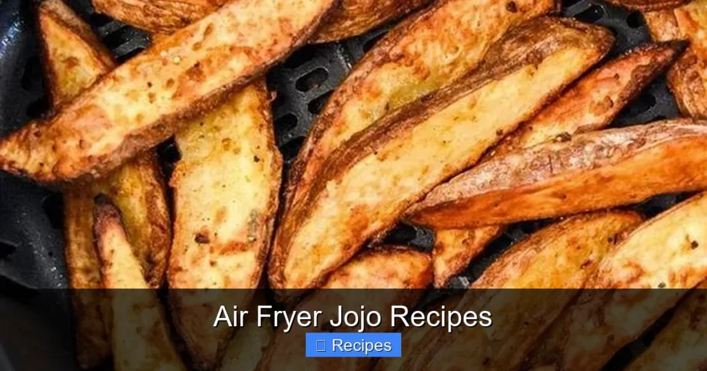 Air Fryer Jojo Recipes