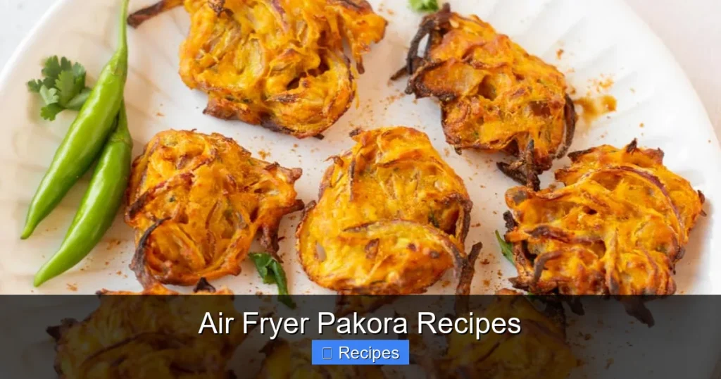 Air Fryer Pakora Recipes