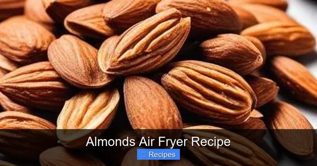 Almonds Air Fryer Recipe