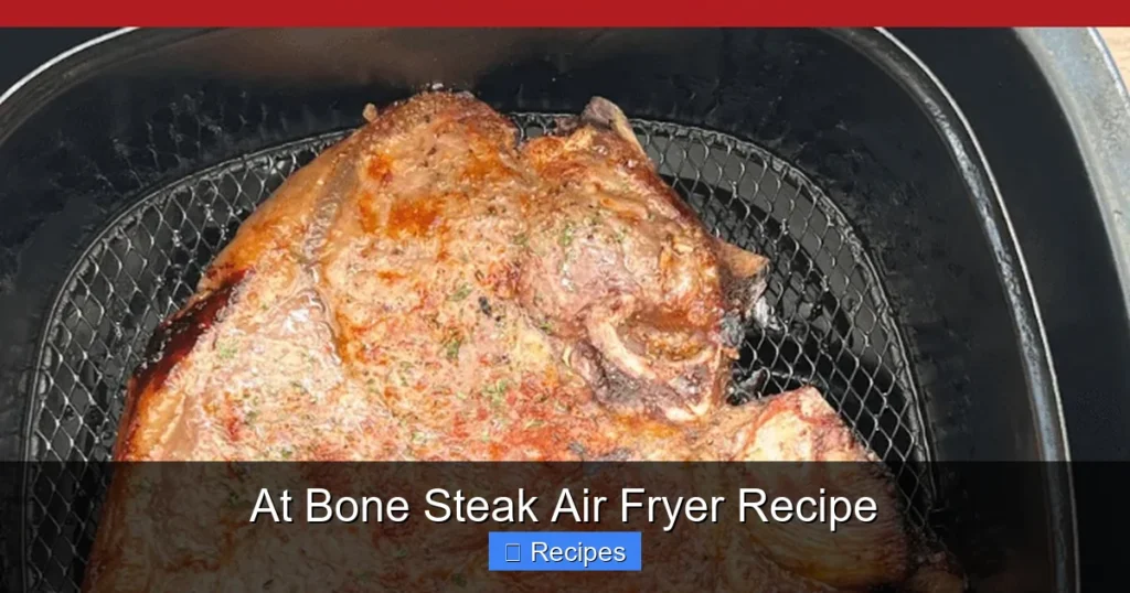 At Bone Steak Air Fryer Recipe
