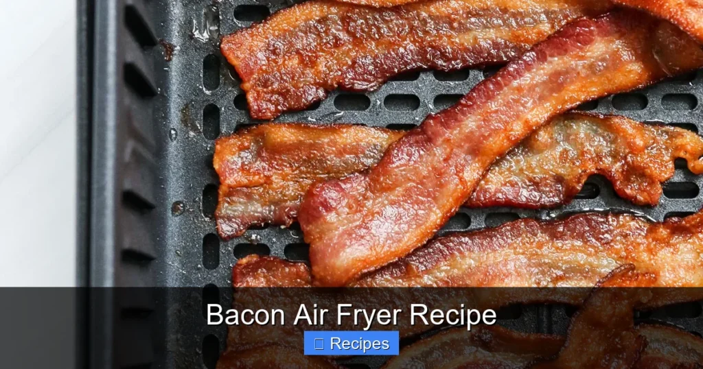 Bacon Air Fryer Recipe