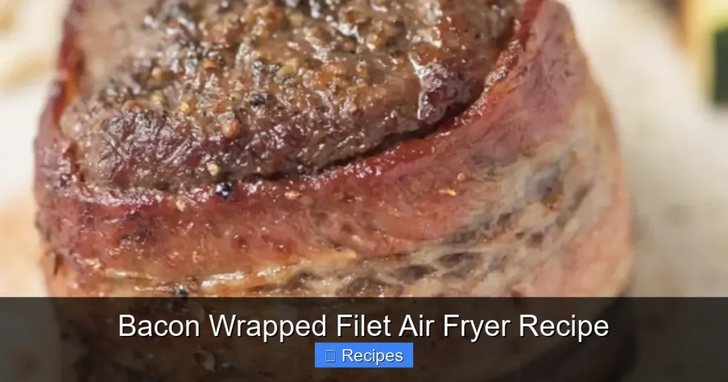 Bacon Wrapped Filet Air Fryer Recipe