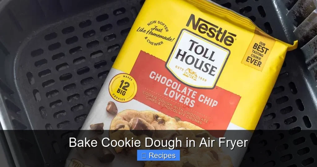 Bake Cookie Dough in Air Fryer
