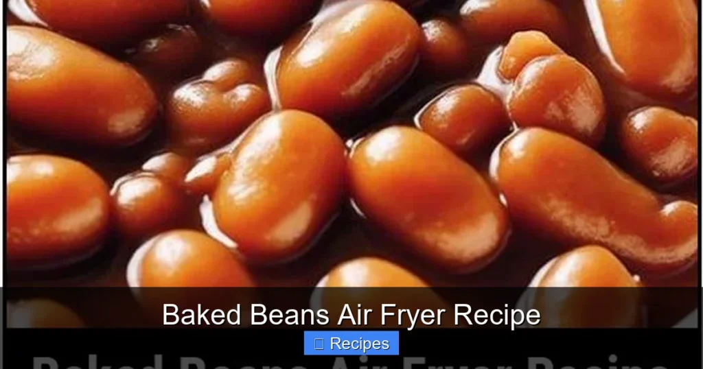 Baked Beans Air Fryer Recipe