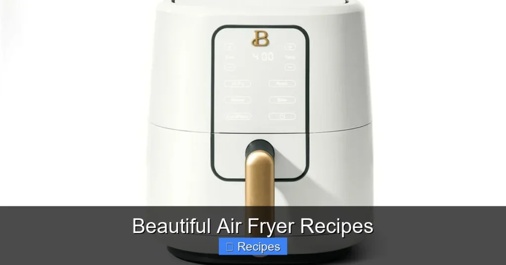Beautiful Air Fryer Recipes