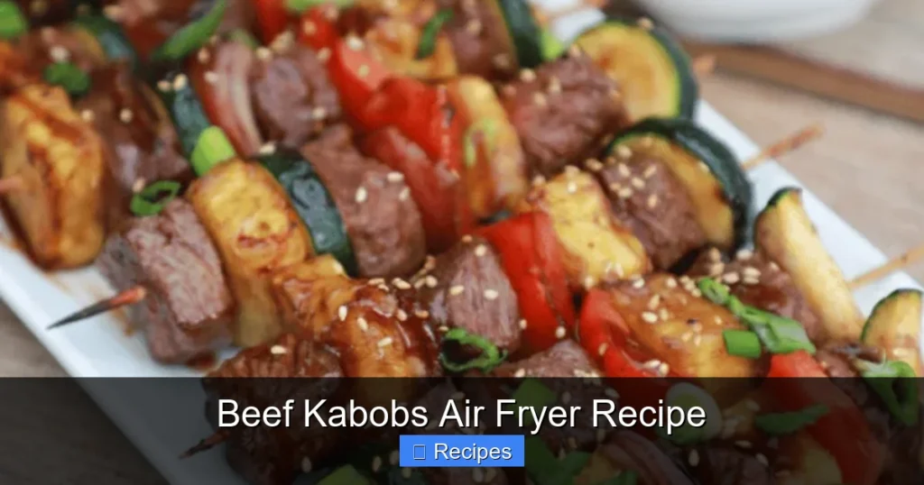 Beef Kabobs Air Fryer Recipe