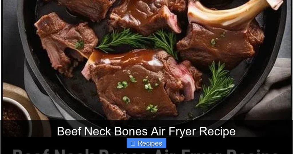 Beef Neck Bones Air Fryer Recipe